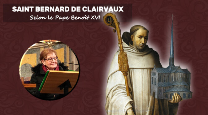 Saint Bernard de Clairvaux selon le pape Benoît XVI – Conférence de Carême