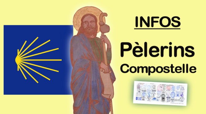 Informations pour les pèlerins sur le chemin de Compostelle